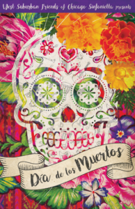 West Suburban Friends of Chicago Sinfonietta presents Dia de los Muertos